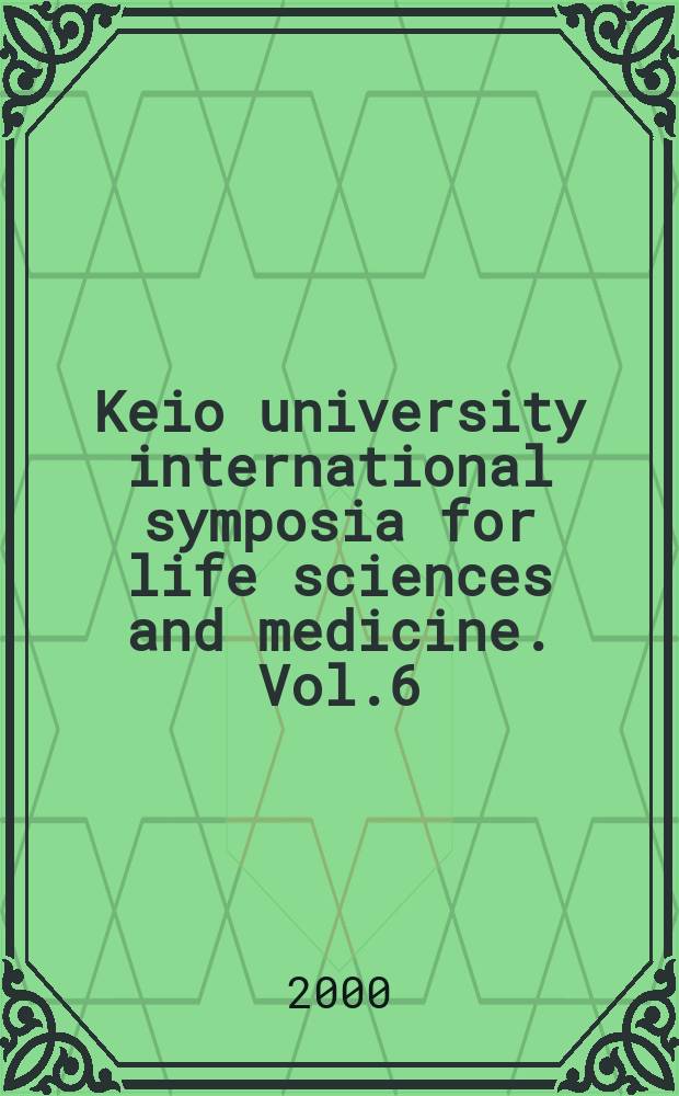 Keio university international symposia for life sciences and medicine. Vol.6 : Ischemic blood flow in the brain