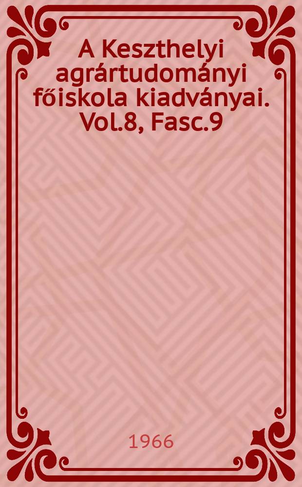 A Keszthelyi agr&aacute;rtudom&aacute;nyi főiskola kiadv&aacute;nyai. Vol.8, Fasc.9 : K&iacute;s&eacute;rletek a pontyhusprodukci&oacute; fokoz&aacute;s&aacute;ra &uuml;r&uuml; n&eacute;pes&iacute;t&eacute;sű termel&eacute;si szerkezetekkel