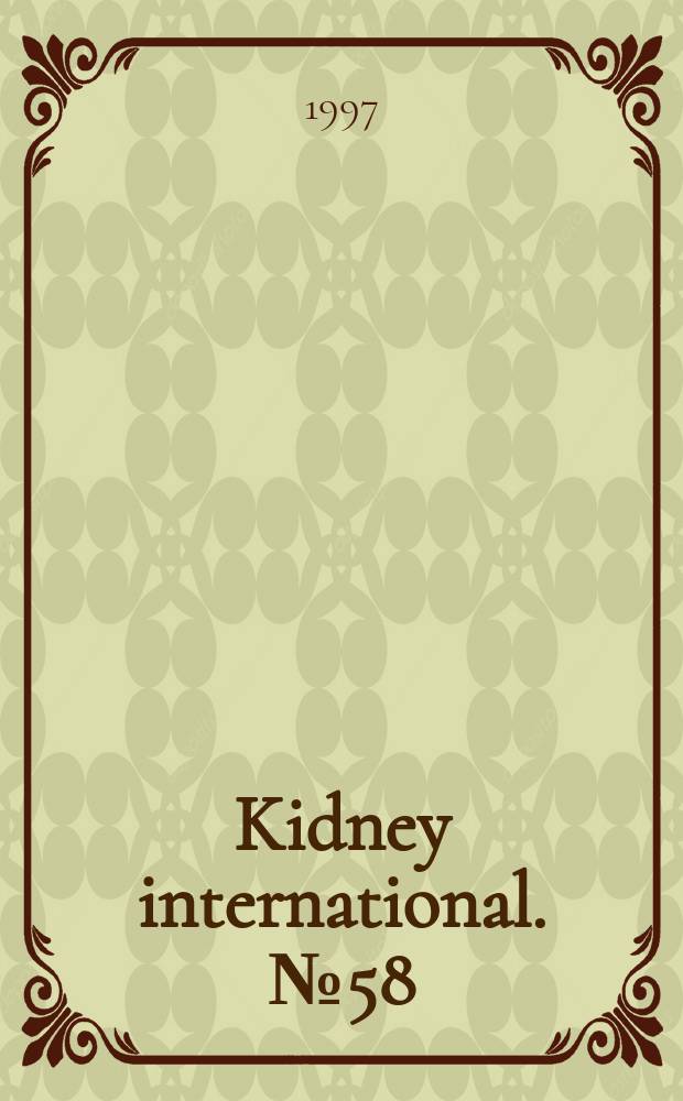 Kidney international. №58 : Moving points in pediatric nephrology and transplantation