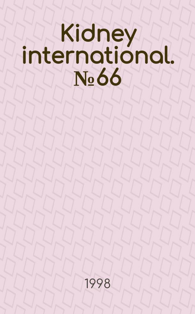 Kidney international. №66 : International course on critical care nephrology (1998; Vicenza). The proceedings...
