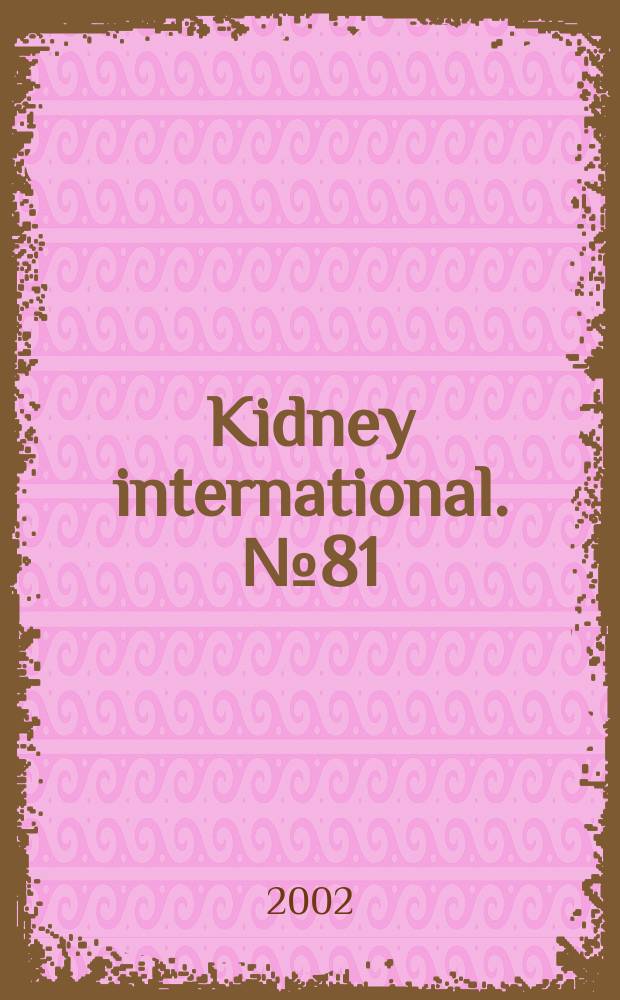 Kidney international. №81 : Advancing fluid management in peritoneal dialysis