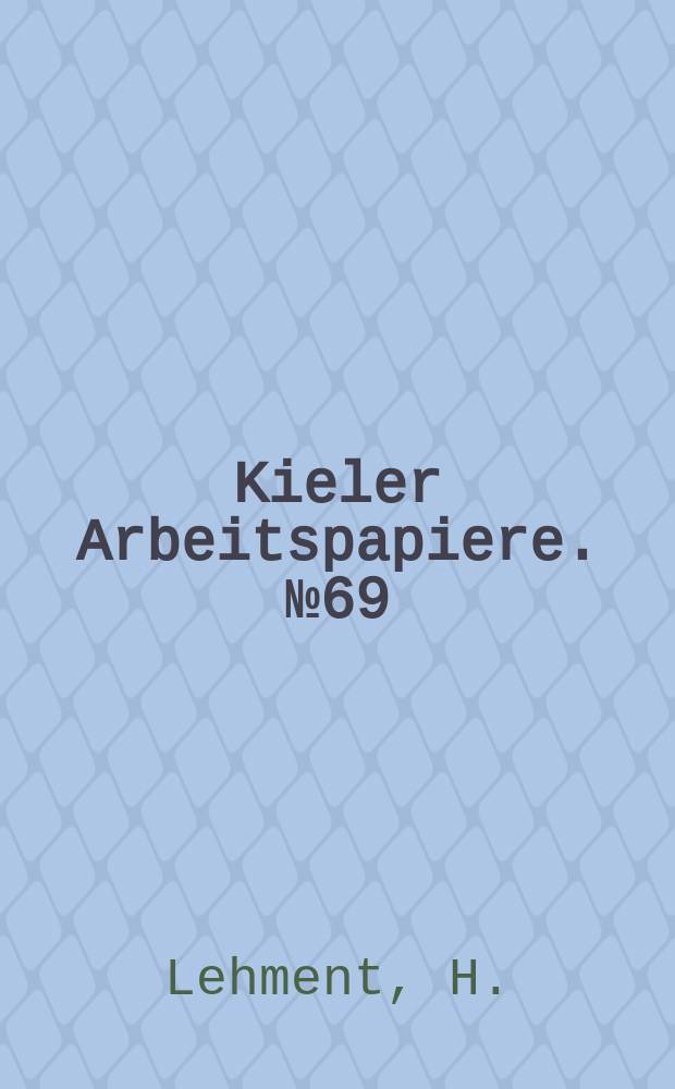 Kieler Arbeitspapiere. №69 : Einige Überlegungen zum Problem...