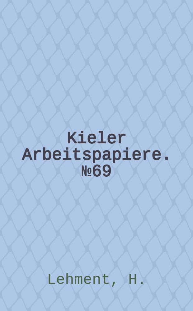 Kieler Arbeitspapiere. №69 : Einige &Uuml;berlegungen zum Problem...