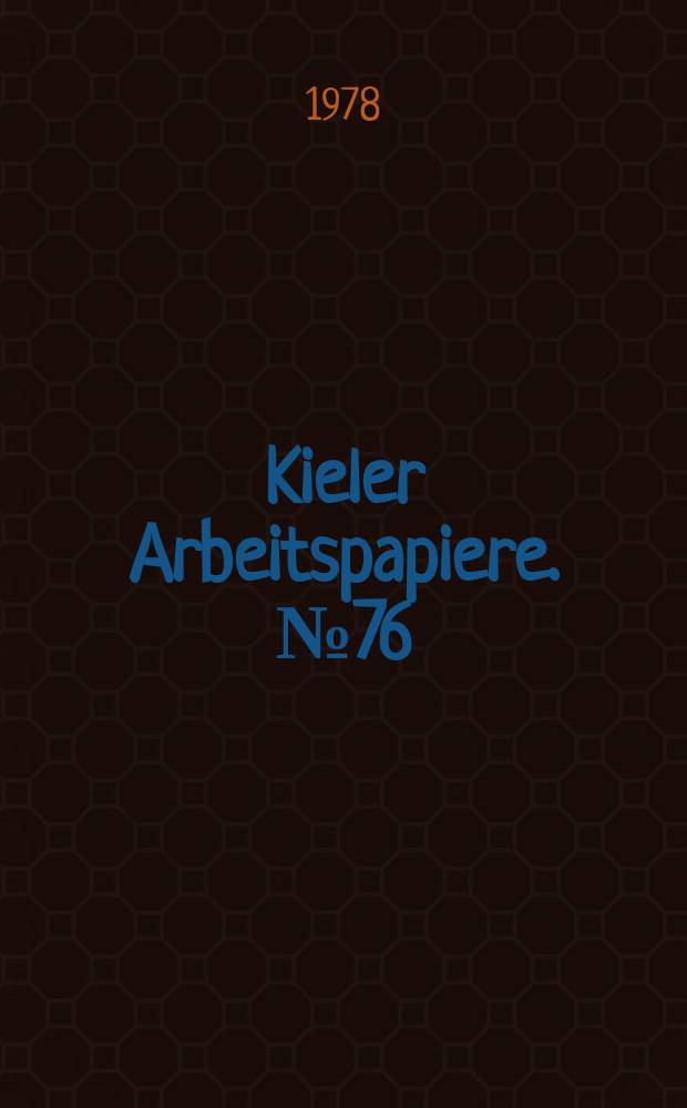 Kieler Arbeitspapiere. №76 : Zusammenhang zwischen Arbeitslosenrate...