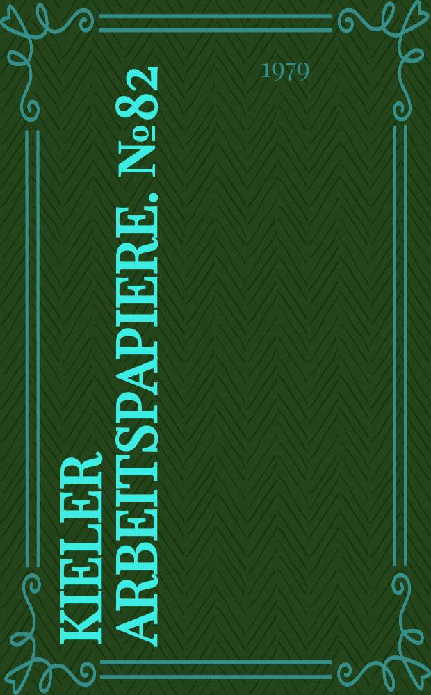 Kieler Arbeitspapiere. №82 : Some effects of exchange rate changes