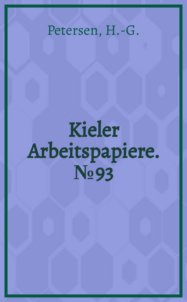 Kieler Arbeitspapiere. №93 : Finanzwirtschaftliche Folgen...