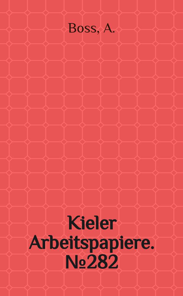 Kieler Arbeitspapiere. №282 : Ein Modell zur Simulation des Lohnsteueraufkommens