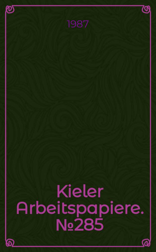Kieler Arbeitspapiere. №285 : Zur Messung des gesamtwirtschaftlichen...
