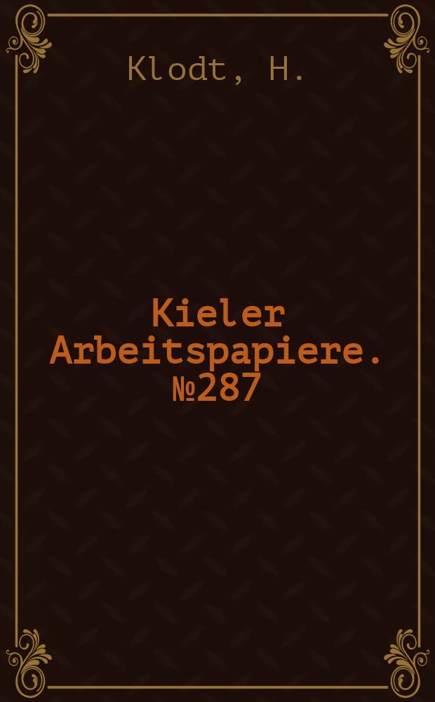 Kieler Arbeitspapiere. №287 : R.&D subsidies and export performance of manufacturing industries
