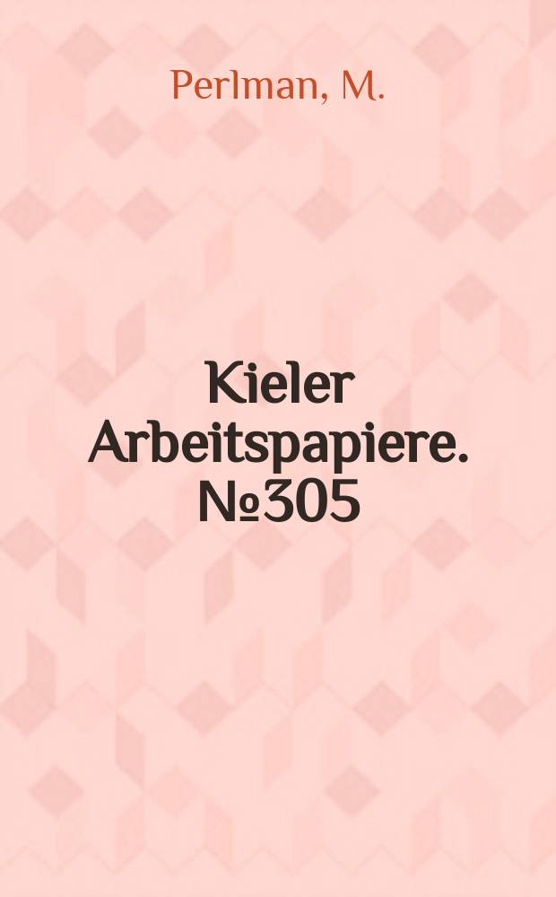 Kieler Arbeitspapiere. №305 : The fundamental issues in the controversy...