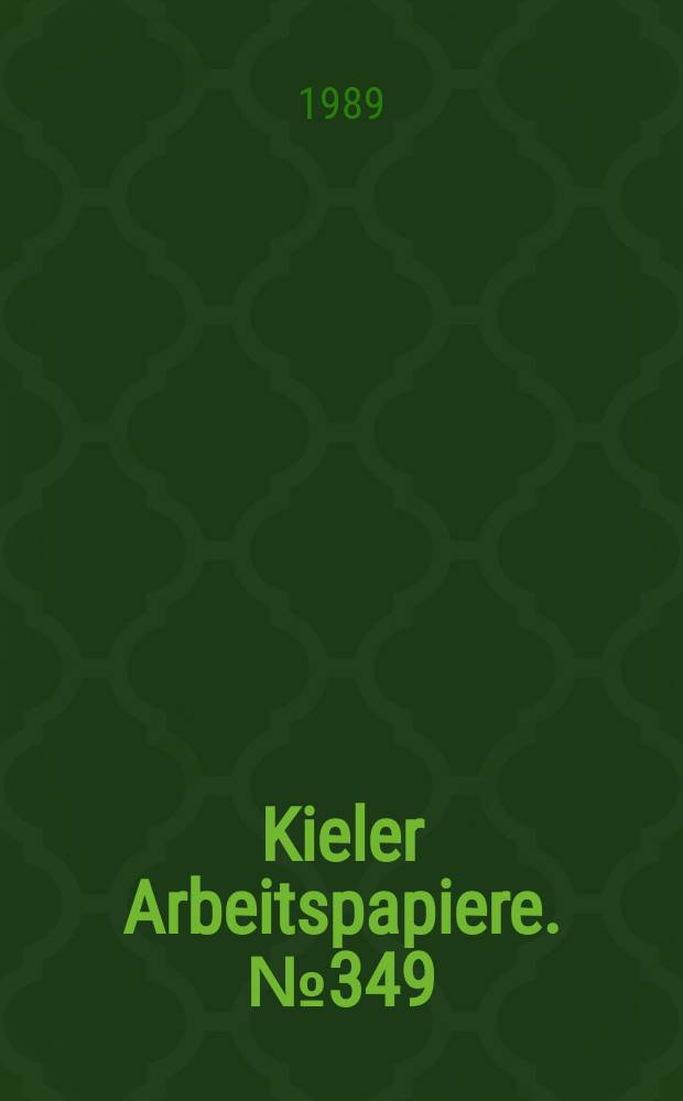 Kieler Arbeitspapiere. №349 : Güterwirtschaftliche Anpassungsprozesse zur Lözung...