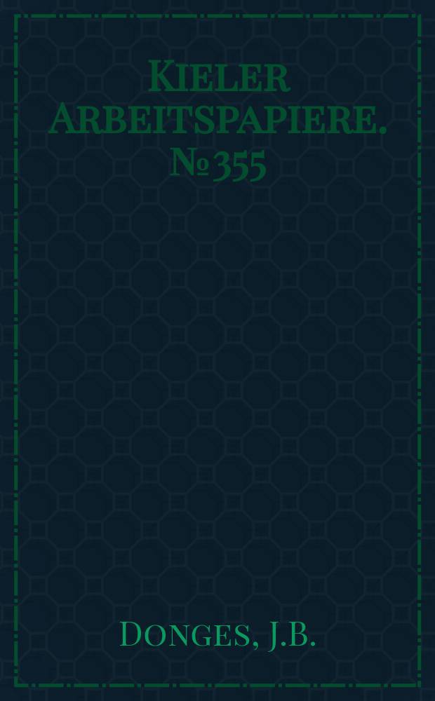 Kieler Arbeitspapiere. №355 : Ist das Freihandels postulat noch zeitgemäss?