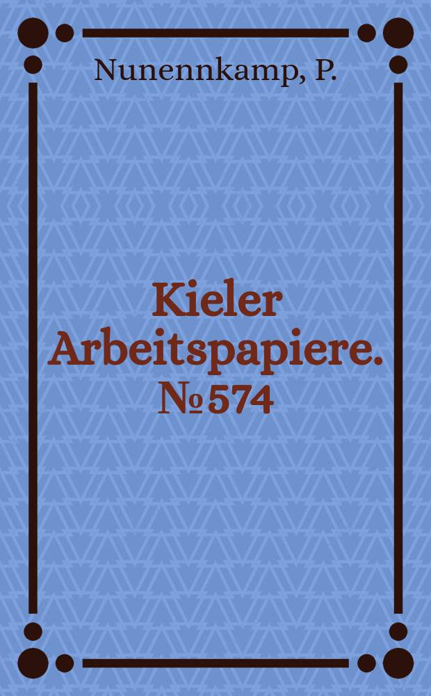 Kieler Arbeitspapiere. №574 : The return of foreign capital to Latin...