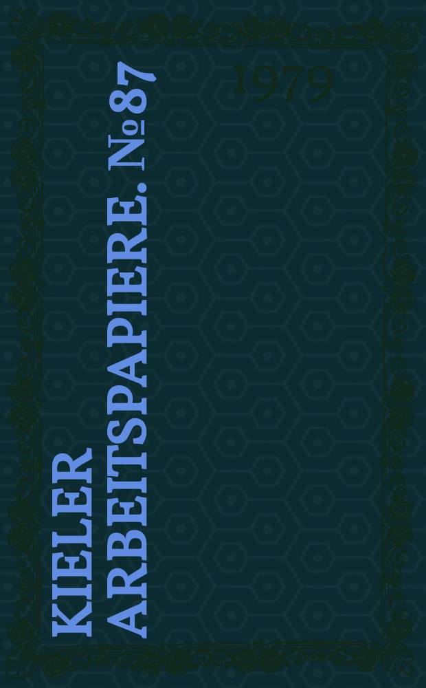 Kieler Arbeitspapiere. №87 : Zur Rolle und Ausgestaltung...