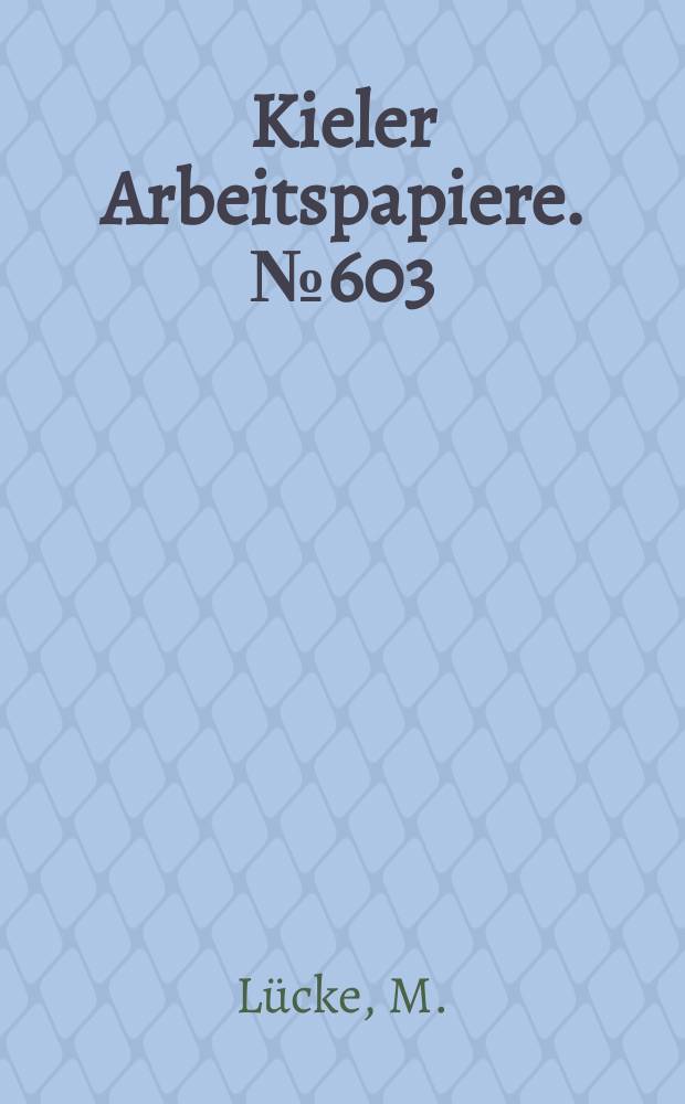 Kieler Arbeitspapiere. №603 : Wirtschaftliche Grundlachen des Regionalismus...