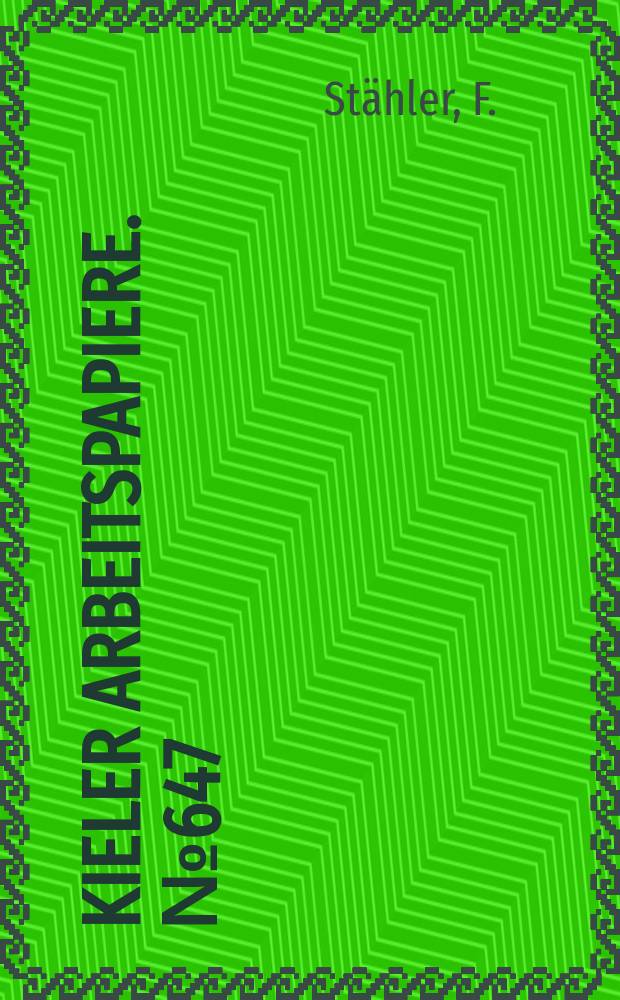 Kieler Arbeitspapiere. №647 : Some reflections on multilateral environmental...