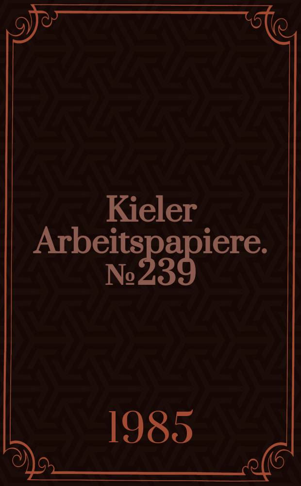 Kieler Arbeitspapiere. №239 : The extent, structure and change