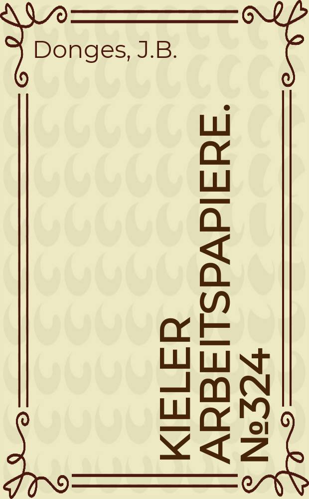 Kieler Arbeitspapiere. №324 : Kritische Anmerkungen...