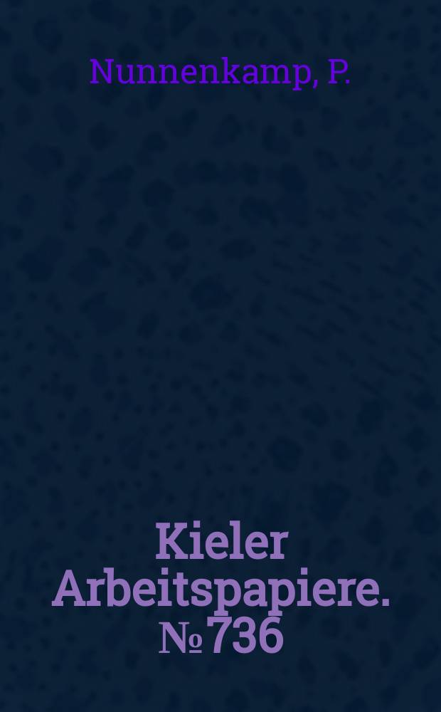 Kieler Arbeitspapiere. №736 : The changing pattern of foreign direct...