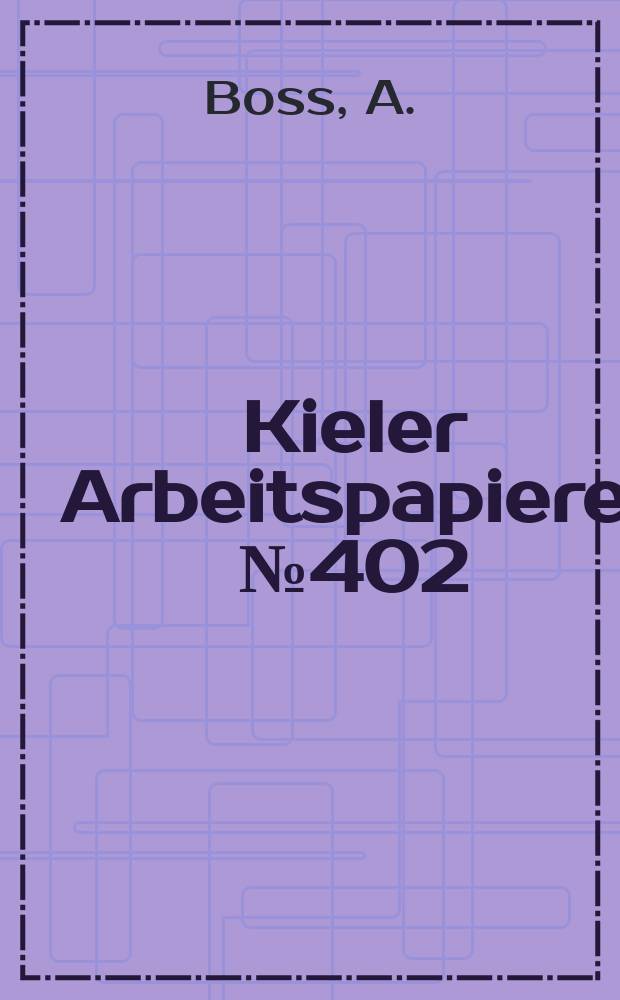 Kieler Arbeitspapiere. №402 : Capital income taxation in the Federal Republic...
