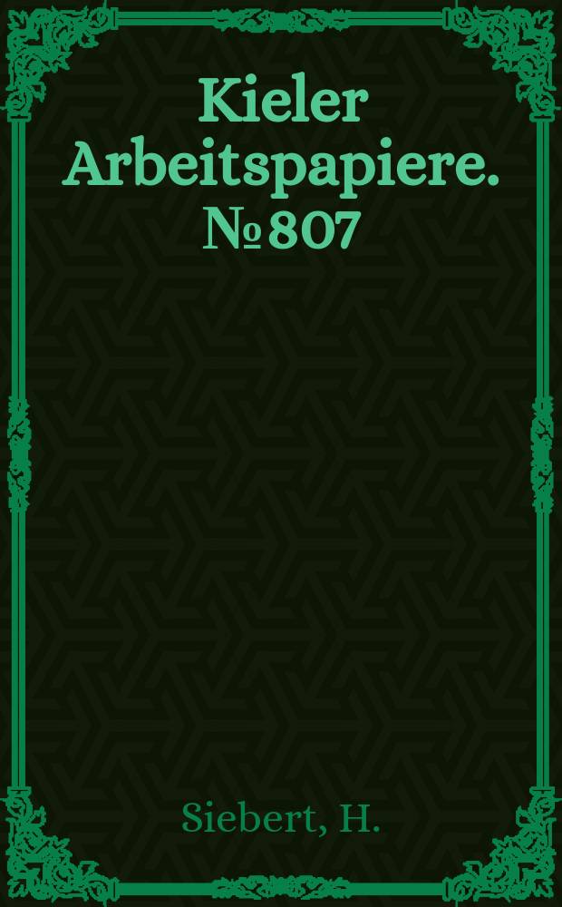Kieler Arbeitspapiere. №807 : An institutional order for a globalizing world...