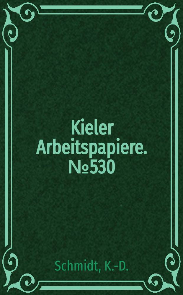Kieler Arbeitspapiere. №530 : Ownership structure and enterprise...