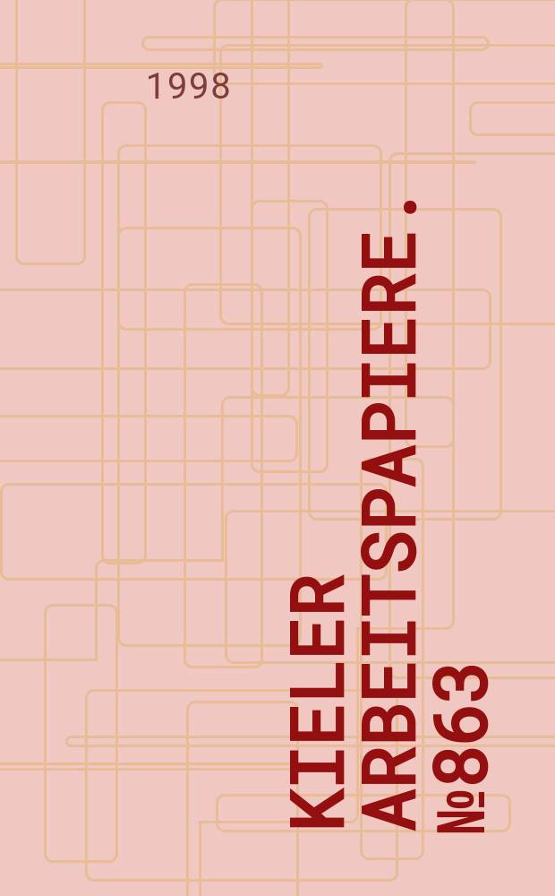 Kieler Arbeitspapiere. №863 : recent developments in old-age pension systems