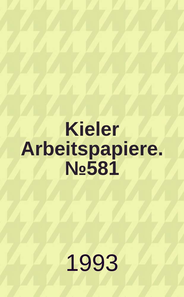Kieler Arbeitspapiere. №581 : The no-exit economy