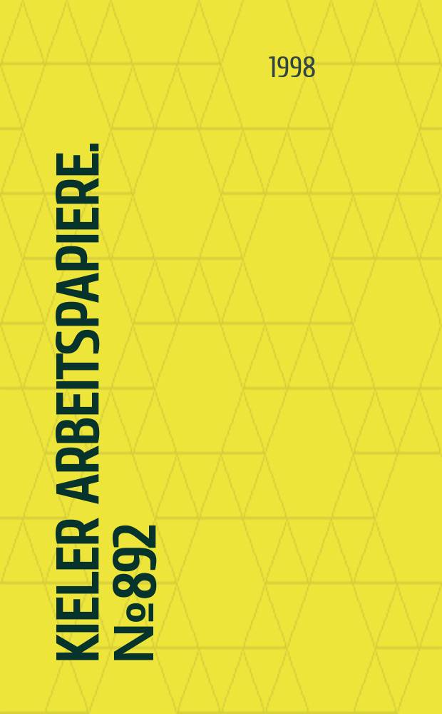 Kieler Arbeitspapiere. №892 : European integration deepening...