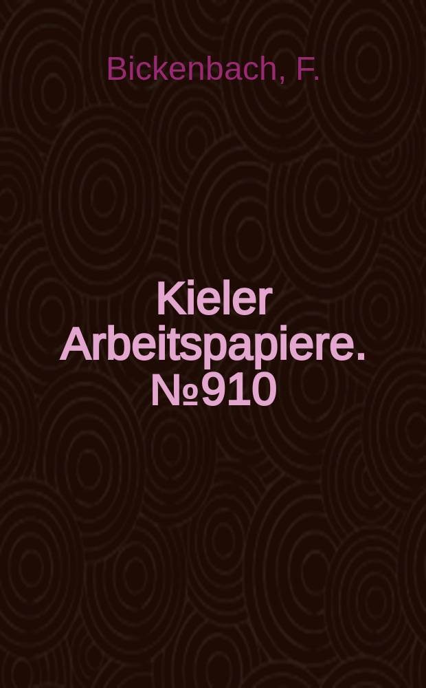Kieler Arbeitspapiere. №910 : Regulierung und Wettbewerb im Bereich...