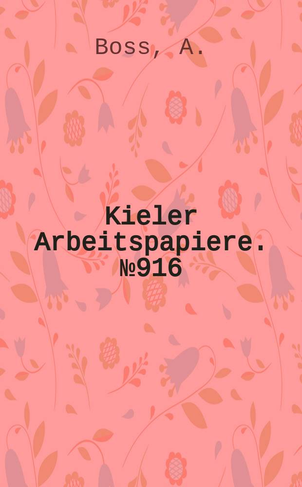 Kieler Arbeitspapiere. №916 : Do we need tax harmonization in the EU?