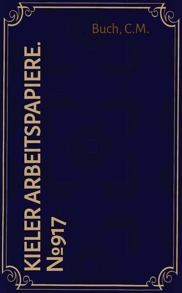 Kieler Arbeitspapiere. №917 : Real and financial integration...