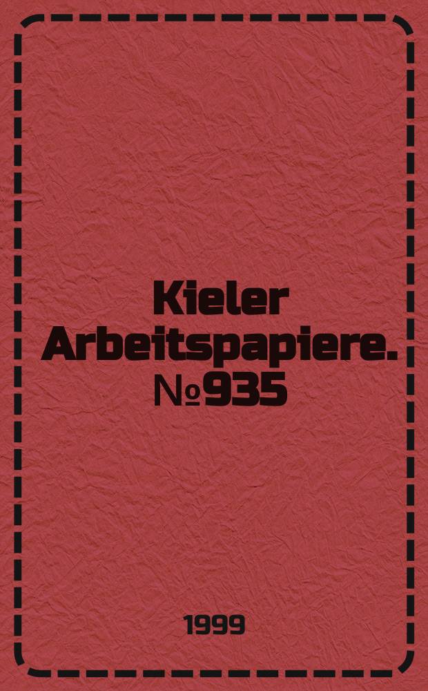 Kieler Arbeitspapiere. №935 : Lohnfortzahlung und Krankenstand