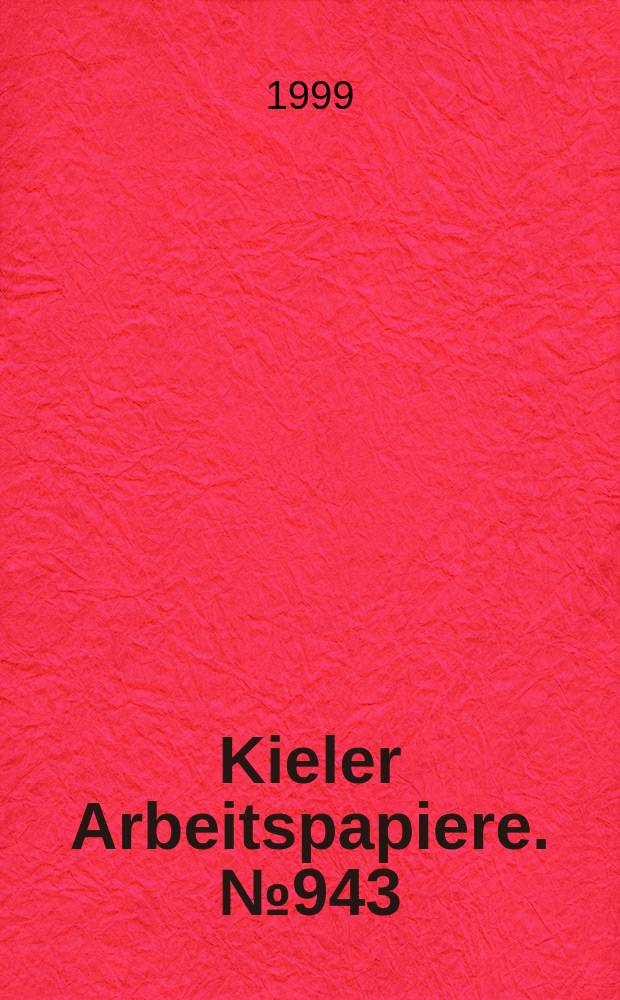 Kieler Arbeitspapiere. №943 : Industrial policy and the East German...