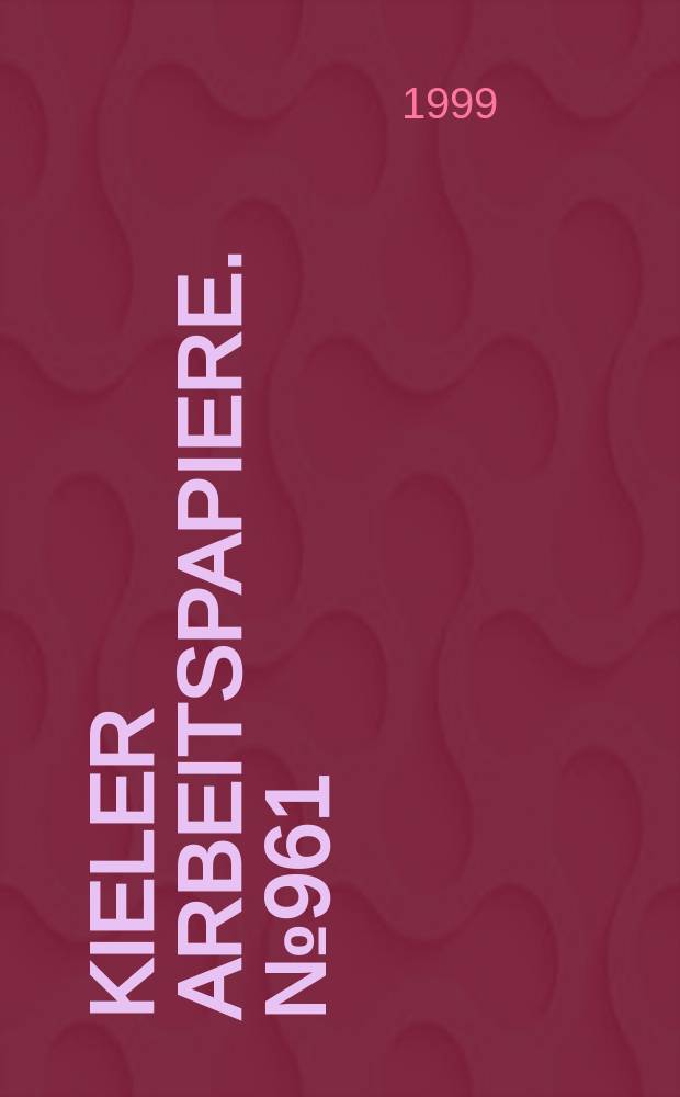 Kieler Arbeitspapiere. №961 : The new institutional economics of...
