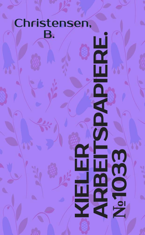 Kieler Arbeitspapiere. №1033 : Berufliche Weiterbildung und...