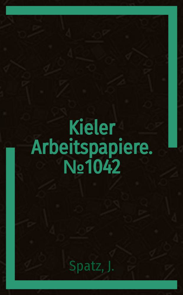 Kieler Arbeitspapiere. №1042 : Explaining intra- and intersectoral...