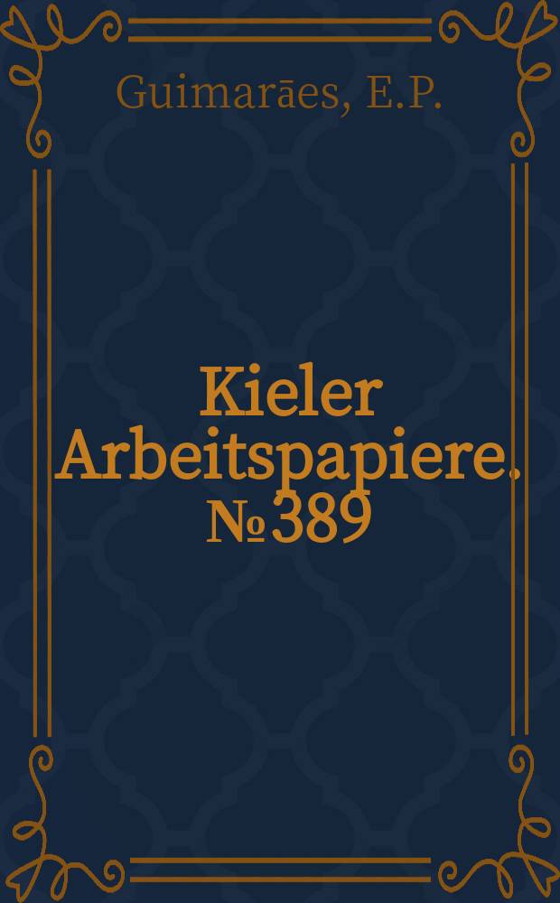 Kieler Arbeitspapiere. №389 : Recent trade policy in Brazil