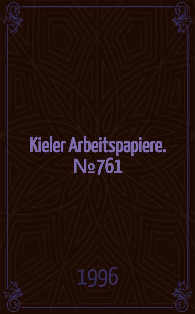 Kieler Arbeitspapiere. №761 : Nationale Umweltpolitik im Konflikt...
