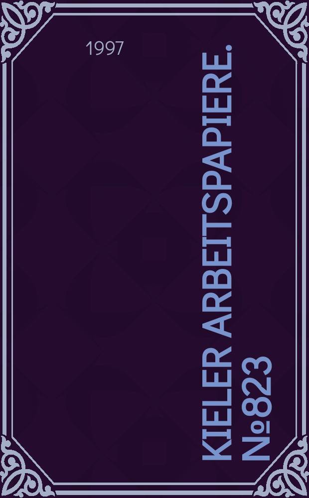 Kieler Arbeitspapiere. №823 : Umweltpolitik und internationale Wettbewerbsfähigkeit