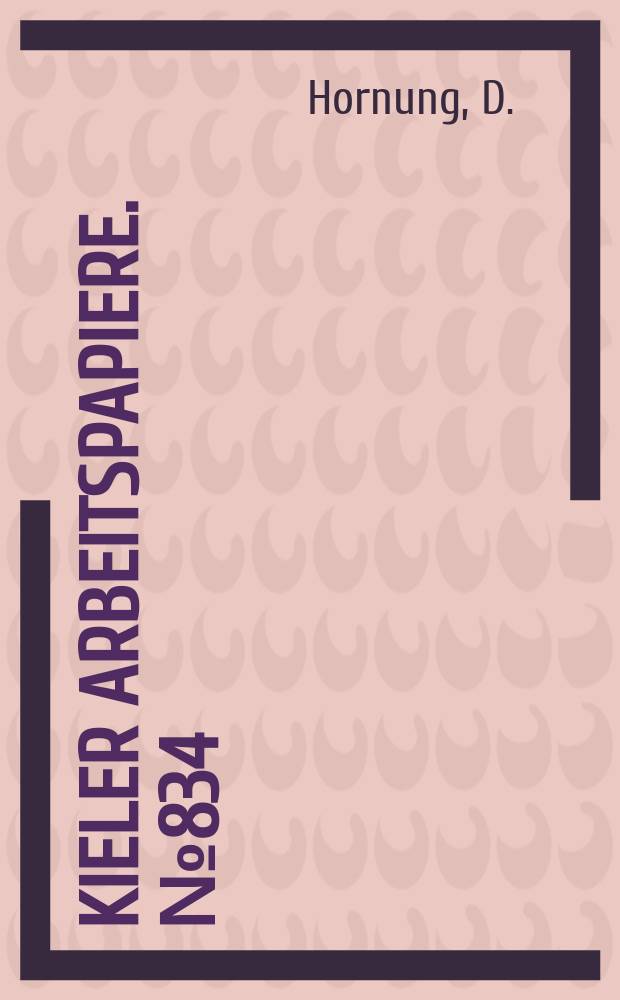 Kieler Arbeitspapiere. №834 : Globalisation wage adjustment...