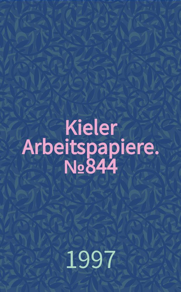 Kieler Arbeitspapiere. №844 : Untersuchungen zur Bemessungsgrundlage...