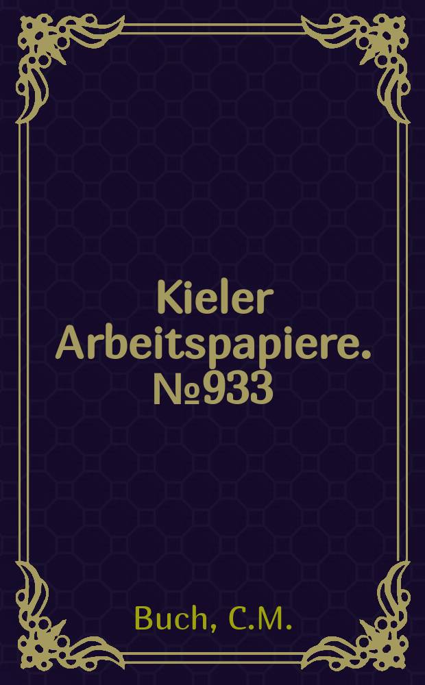 Kieler Arbeitspapiere. №933 : The effectiveness of capital...