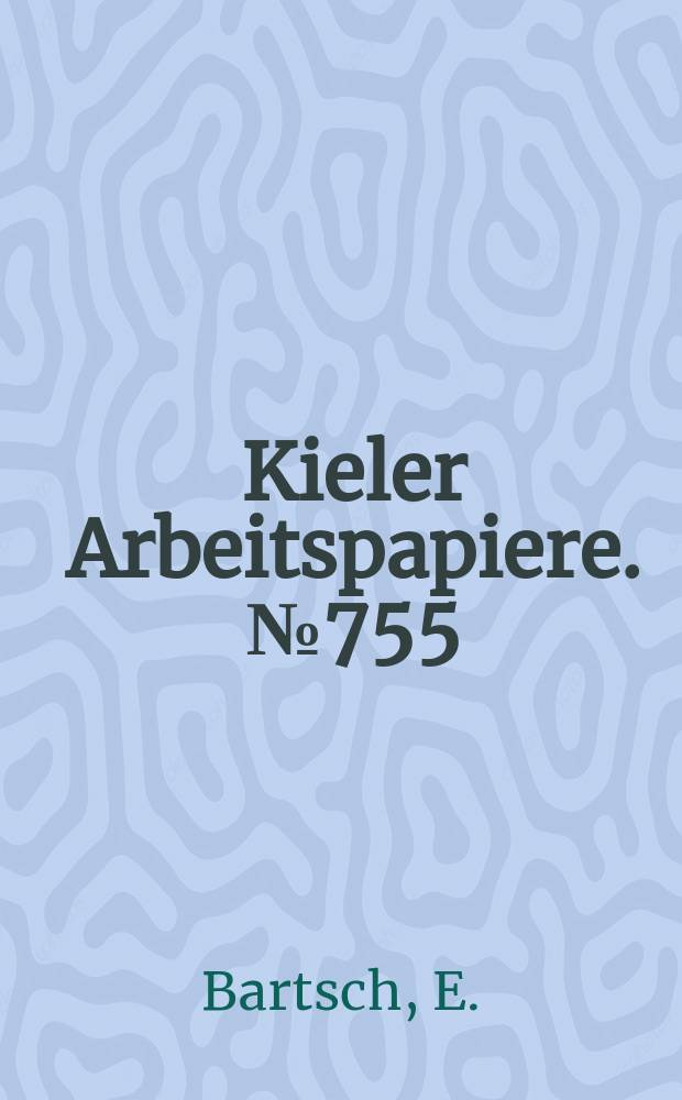 Kieler Arbeitspapiere. №755 : Enforcement of environmental liability...
