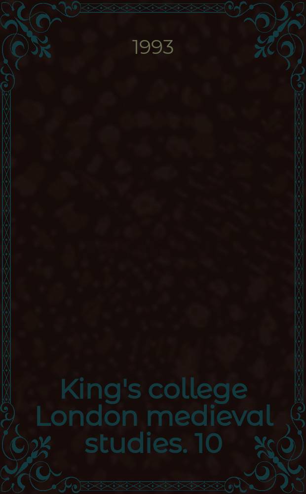 King's college London medieval studies. 10 : Kings and kingship in medieval Europe