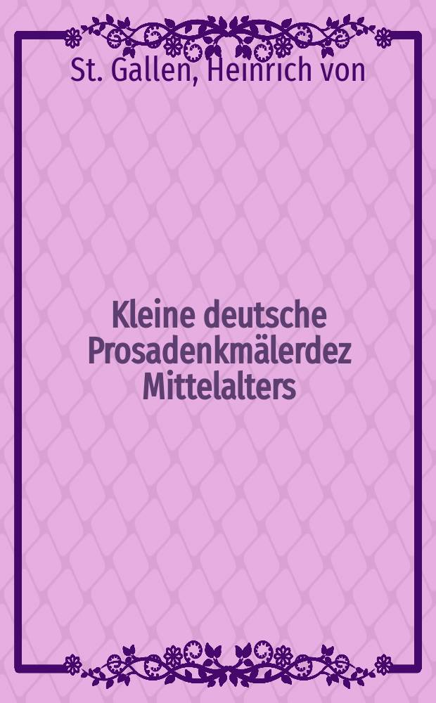Kleine deutsche Prosadenkmälerdez Mittelalters : Erst-und Neuausgaben der Forschungsstelle für deutsche Prosa des Mittelalters am Seminar für deutsche Philologie der Unir. H.11 : Die Magnifikat-Auslegung