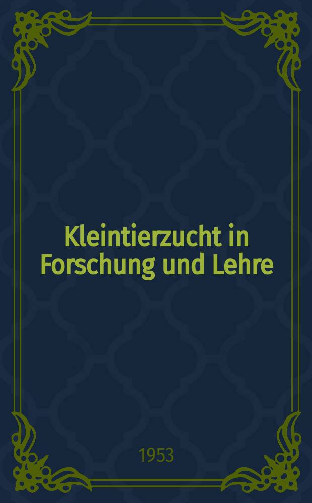 Kleintierzucht in Forschung und Lehre