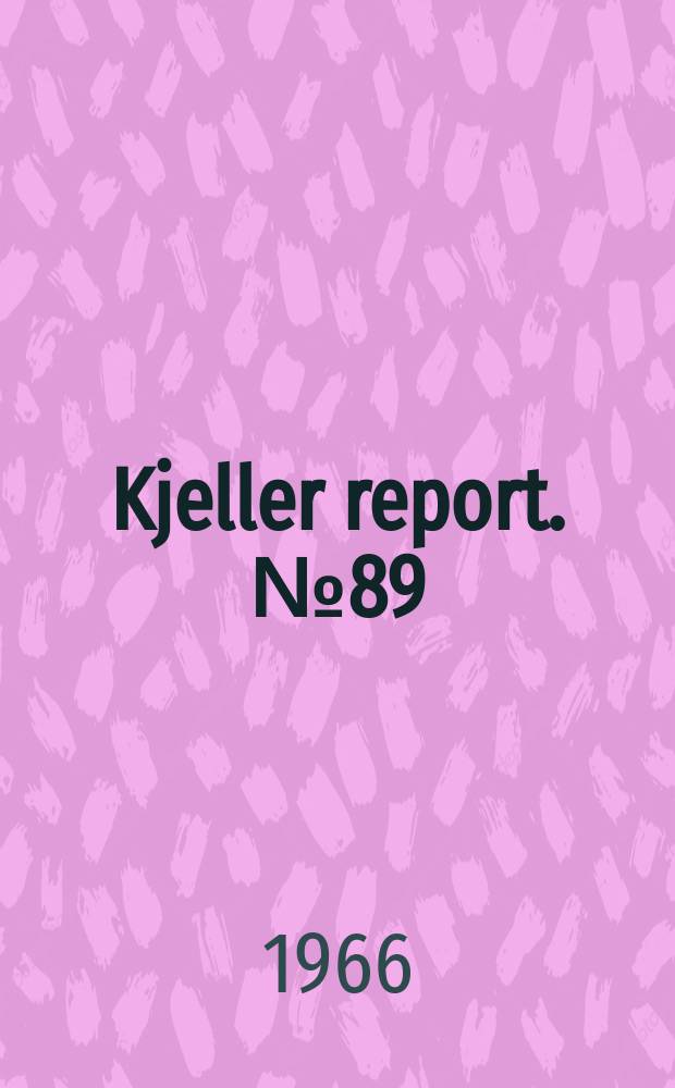 Kjeller report. №89 : Advanced course on fuel elements for water cooled power reactors including superhent Halden 1965 Lecture notes