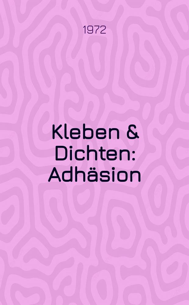 Kleben & Dichten : Adhäsion