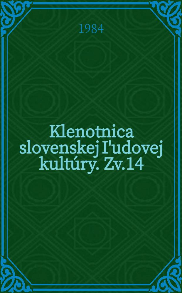 Klenotnica slovenskej I'udovej kultúry. Zv.14 : L'udove rybárstvo na Slovenski